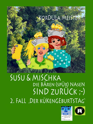 cover image of DIE BÄREN(SPÜR)NASEN Susu & Mischka, sind zurück